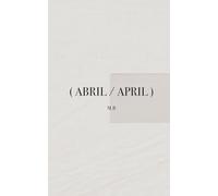 ( ABRIL / APRIL ): El archivo