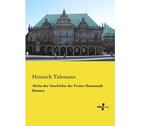Abriss Der Geschichte Der Freien Hansestadt Bremen