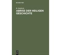 Abriß Der Heiligen Geschichte