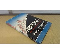 Abroad: British Literary Traveling Between the Wars