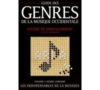 Abromont C./ Montalembert E. (de) - Guide Des Genres De La Musique Occidentale