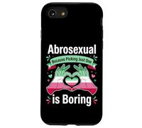 Abrosexuel Parce Que Choisir Un est ennuyeux Coque pour iPhone SE (2020) / 7/8