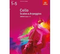 Abrsm: cello scales and arpeggios - grades 1-5 (from 2012)