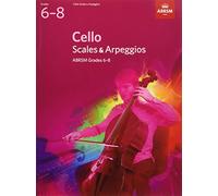 Abrsm: cello scales and arpeggios - grades 6-8 (from 2012)