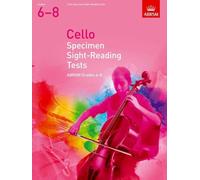 Abrsm: cello specimen sight-reading tests - grades 6-8 (from 2012)