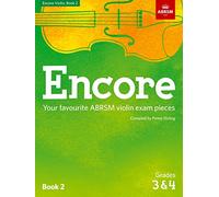 Encore Violin, Book 2, Grades 3 & 4: Your favourite ABRSM violin exam pieces (ABRSM Exam Pieces) - [Version Originale] Inconnu (Auteur)