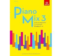 Inconnu – Piano Mix 3: Great arrangements for easy piano (ABRSM Exam Pieces) – Version originale – ABRSM