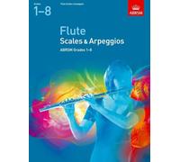 Abrsm scales and arpeggios for flute grades 1-8