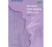 Abrsm sight singing tests: from 2009 (grades 1-5)