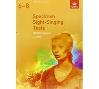 Abrsm sight singing tests: from 2009 (grades 6-8)