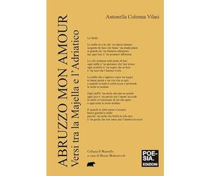Abruzzo mon amour. Versi tra la Majella e l’Adriatico