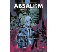 Absalom Under a False Flag by Gordon Rennie Inconnu (Auteur)