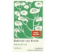 Abschied leben : Tagebuch eines Zeitgefühls – Rowohlt