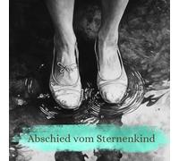 Abschied vom Sternenkind: Ein Malbuch zur Erinnerung und Heilung