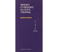 Absence et présence du texte théâtral