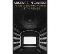 Absence in Cinema - Justin Iowa State University Remes - Columbia University Press - Livre en Anglais - Paperback Justin Iowa State University RemesJustin Iowa State University Remes (Auteur)