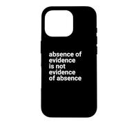 Absence of Evidence Scientific Method and Religious Design Coque pour iPhone 16 Pro