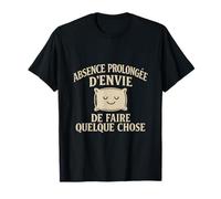 Absence prolongée d'envie de faire quelque chose T-Shirt