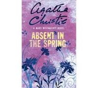 Absent in the Spring by Agatha Christie Paperback Book Agatha Christie (Auteur)