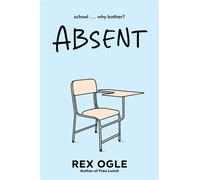 Absent - Rex Ogle - Norton Young Readers - ebook (ePub) - Livre