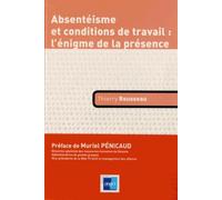 Absentéisme et conditions de travail : l'énigme de la présence