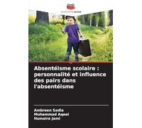 Absentéisme scolaire: personnalité et influence des pairs dans l'absentéisme