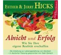 Absicht und Erfolg Hicks, Esther,Hicks, Jerry (Auteur)