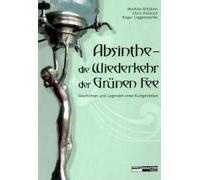 Absinthe - Die Wiederkehr Der Grünen Fee