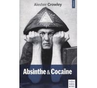 Absinthe et cocaïne - Alesteir Crowley - De Paris Eds Max Chaleil - broché - Essai