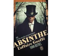 Absinthe L'affaire Gouffé - Yann Botrel - J'ai Lu - Poche - Roman