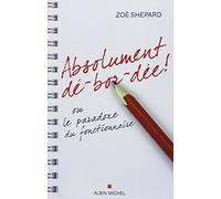 Absolument dé-bor-dée ! Zoé Shepard (Auteur)