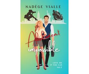 Absolument impossible: Romance contemporaine à New York - entre proximité forcée, cohabitation explosive et tension irrésistible