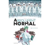 Absolument Normal - Tome 3 - Tous ensemble - Kid Toussaint - Dupuis - cartonné - Bande dessinée jeunesse