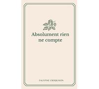 Absolument rien ne compte