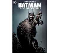 Absolute Batman The Court of Owls by Greg Capullo Greg Capullo (Auteur)