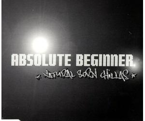 Absolute Beginner - Natural Born Chillas
