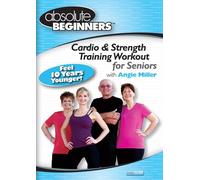 Absolute Beginners: Cardio and Strength Training Workout for Seniors