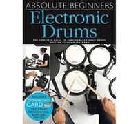 Absolute Beginners – Electronic Drums – Comprend enregistrement(s) en ligne