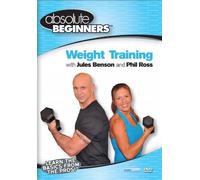 Absolute Beginners Fitness: Weight Training with Jules Benson and PhilRoss