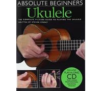Partitions variété, pop, rock... WISE PUBLICATIONS ABSOLUTE BEGINNERS UKULELE + CD - UKULELE Guitare