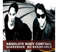 Absolute Body Contro - Surrender, No Resistence