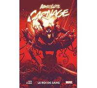Absolute Carnage : Le Roi de sang - Donny Cates - Panini Comics - cartonné - Revue
