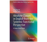 Absolute Clauses In English From The Systemic Functional Perspective