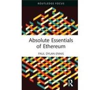 Absolute Essentials of Ethereum by Paul DylanEnnis Paul DylanEnnis (Auteur)