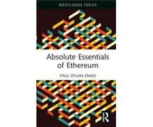 Absolute Essentials of Ethereum by Paul DylanEnnis Paul DylanEnnis (Auteur)