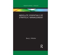 Absolute Essentials Of Strategic Management
