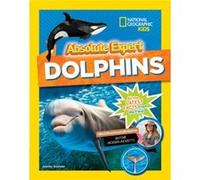 Absolute Expert Dolphins by Jennifer Swanson Unknown (Auteur)