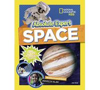 Absolute Expert: Space: All the Latest Facts from the Field