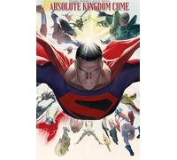 Mark Waid et Alex Ross – Absolute Kingdom Come – Nouvelle édition – Relié (DC Comics)