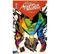 Deniz Camp – Absolute Martian Manhunter – Tome 1 – Cartonné